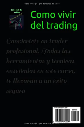Vista 2 de Como vivir del trading. Conviértete en trader profesional. Todas las herramientas y técnicas enseñadas en este curso, te llevaran a un éxito seguro.