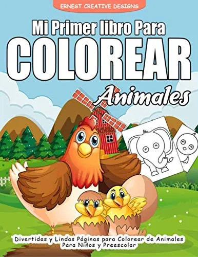 Mi Primer Libro Para Colorear Animales 55 Páginas para Colorear de Animales - Libro para Colorear y Dibujar - Animales Libro Infantil - Libros para