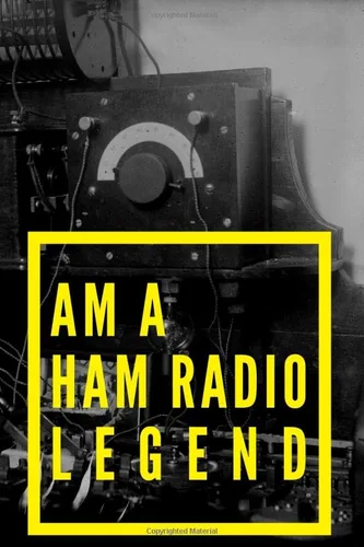 Am A Ham Radio Legend Field Day Logbook to Note, Track and Organize Amateur Radio Contacts and Activity