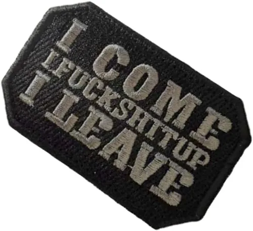 Vista 2 de Parche bordado con gancho y bucle con texto en inglés "I Come I Fuck Shit Up I Leave" (I Come I Fuck Shit Up I Leave)