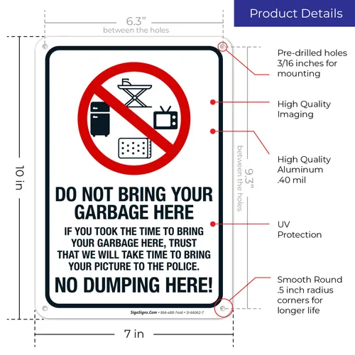 Vista 3 de Sigo Signs Letrero con texto en inglés «Do Not Bring Your Garbage Here No Dumping Here», 10 x 7 pulgadas, libre de óxido, aluminio 040, resistente a