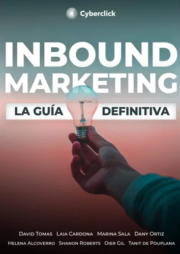 Inbound Marketing La guía definitiva (Spanish Edition)