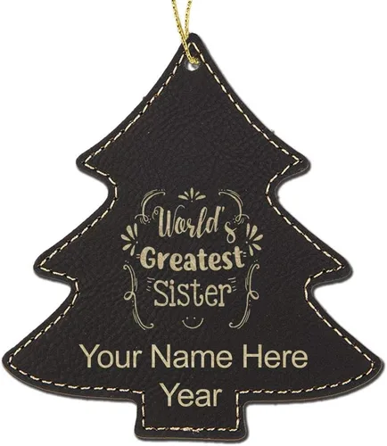 LaserGram Personalized Christmas Ornament, World's Greatest Sister, Faux Leather, Custom Laser Engraved Gift Idea (Tree Shape, Black)