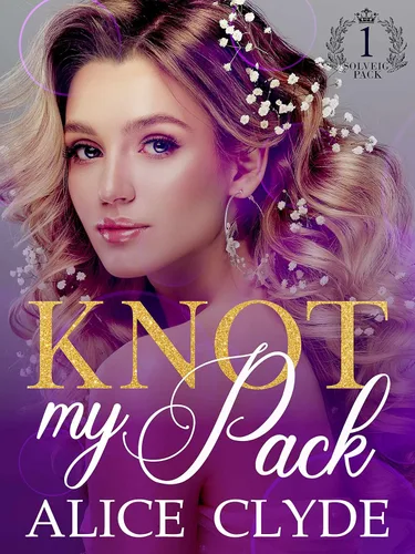 Knot my Pack A Reverse Harem Contemporary Omegaverse (Solveig Pack Book 1)