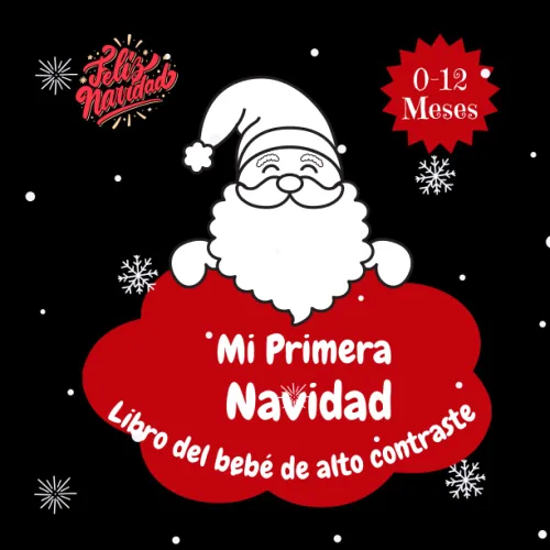 Mi Primera Navidad Libro de Alto Contraste para Recién Nacidos 0-12 Meses Imágenes sencillas en blanco y negro para desarrollar la vista del bebé