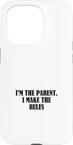 Vista 14 de I'm the parent, I make the rules Case for iPhone 16