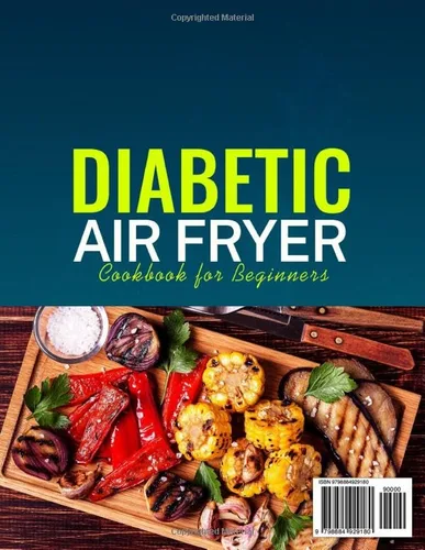 Vista 2 de Diabetic Air Fryer Cookbook for Beginners 2000+ Days Healthy Tasty Recipes Contain Nutritional Info Quick and Easy Meal Planner for Type 1 & 2