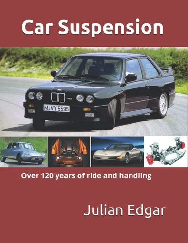 Car Suspension - over 120 years of ride and handling