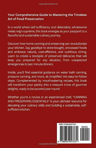 Vista 2 de Canning and Preserving Essentials The Comprehensive Guide to Water Bath, Pressure Canning, Fermenting and Pickling Food, Preserving Techniques for