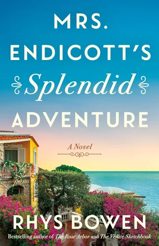 Mrs. Endicott's Splendid Adventure A Novel