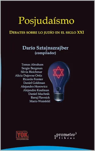 Posjudaísmo Debates sobre lo judío en el siglo XXI (Judaísmo cultura, historia y filosofia. n 4) (Spanish Edition)