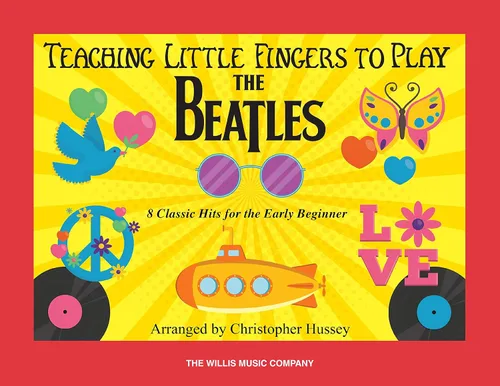 Teaching Little Fingers to Play the Beatles Piano Songbook