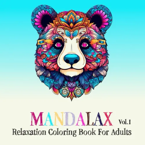 Mandalax- A Relaxation Coloring Book For Adults Adult Coloring Book With Stress Relieving Designs of Animals, Patterns and more, Mandala, ADHD, Loss