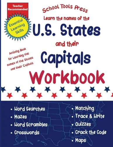 U.S. States and Capitals Workbook Activity Book for Learning the States and Capitals for Kids Grades 2-7 (School Tools Press Activity Books)