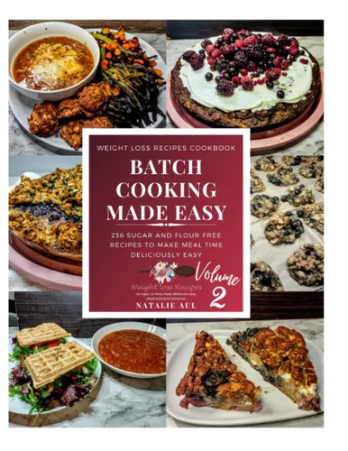 Batch Cooking Made Easy - Volume 2