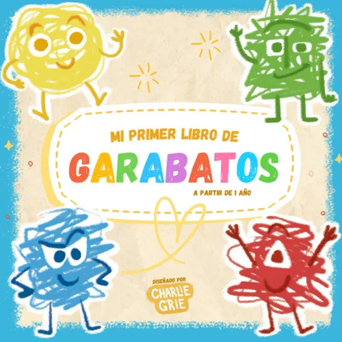 Mi primer libro de garabatos Para niños a partir de 1 año. Libro para colorear animales, alimentos y objetos diseñados por Charlie Grie (Spanish