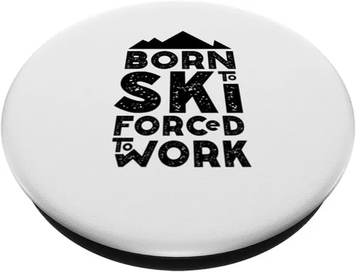 Vista 2 de Born for skiing forced to work Apres ski skis PopSockets Standard PopGrip