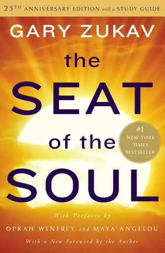 The Seat of the Soul 25th Anniversary Edition with a Study Guide