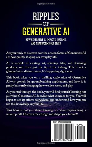 Vista 2 de Ripples of Generative AI How Generative AI Impacts, Informs, and Transforms Our Lives