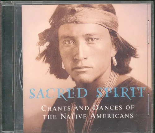 Sacred Spirit Chants and Dances of the Native Americans