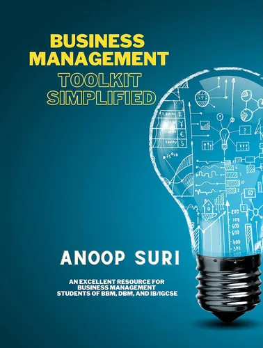 Business Management Toolkit Simplified An Excellent Resource For Business Management Students of BBM, DBM, and IBIGCSE