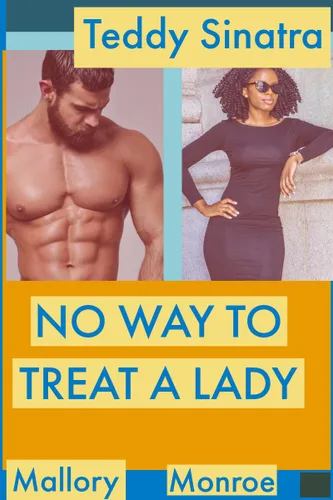 Teddy Sinatra No Way to Treat a Lady (Teddy Sinatra series Book 6)