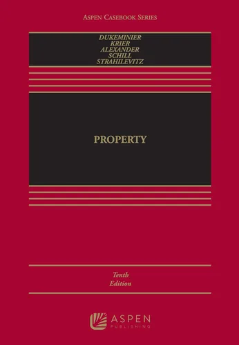 Property (Aspen Casebook Series)