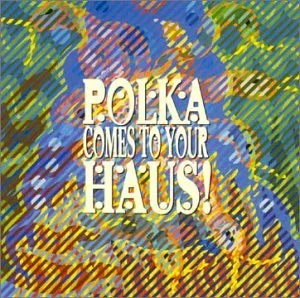 ¡Polka viene a tu Haus!