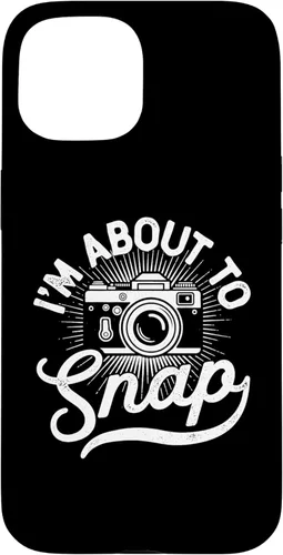 Vista 6 de I'm About to Snap Photography Photographer Funny Saying Case for iPhone 17