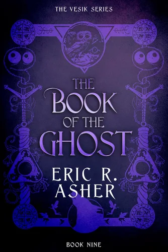 The Book of the Ghost (Vesik 9)