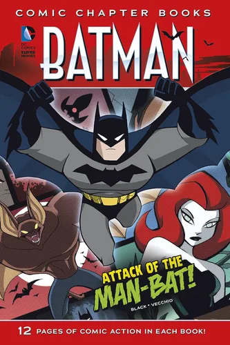 Attack of the Man-Bat! (Batman Comic Chapter Books)