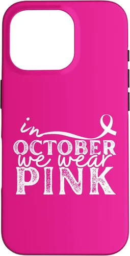 Vista 20 de iPhone 16 In October We Wear Pink Breast Cancer Awareness Graphic Case