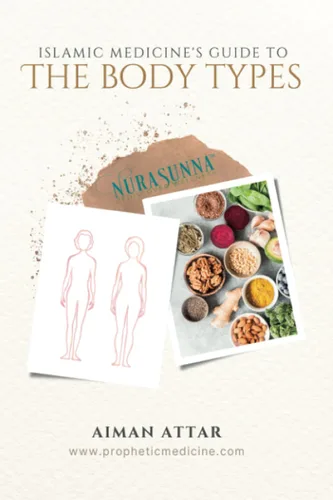 Islamic Medicine's Guide To The Body Types
