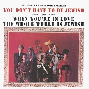 You Dont Have To Be Jewish When Youre In Love The Whole World Is Jewish 1966 Studio Cast