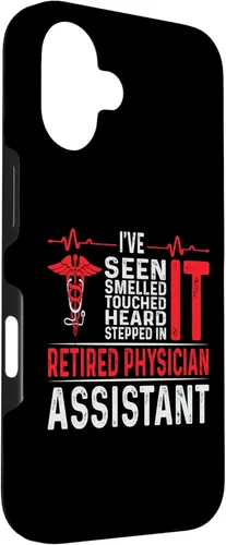 Vista 3 de I've Seen Smelled Touched Heard Retired Physician Assistant Case for iPhone 16