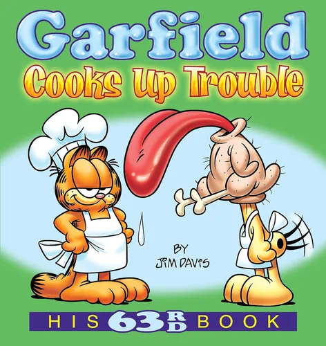 Garfield Cooks Up Trouble His 63rd Book